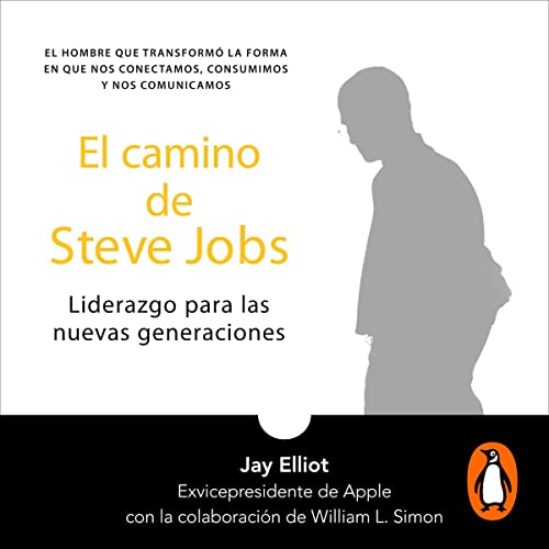 El camino de Steve Jobs [The Steve Jobs Way]