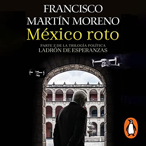 México roto [Broken Mexico]