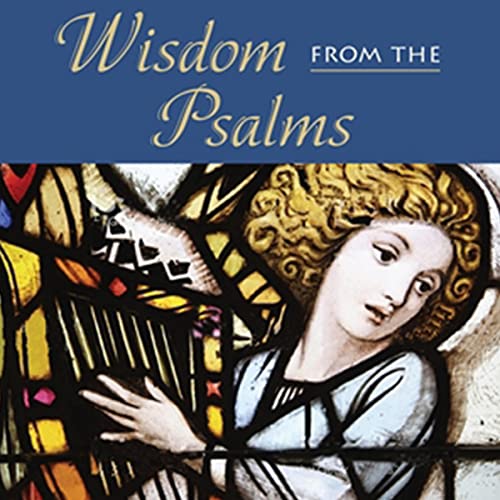 Wisdom from the Psalms