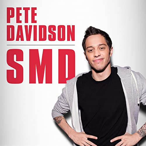 Pete Davidson: SMD by Pete Davidson