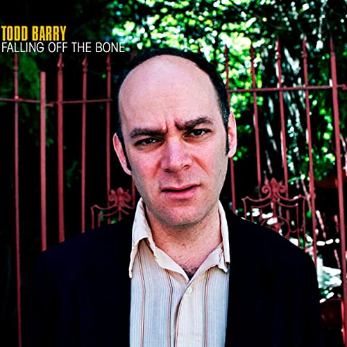 Todd Barry: Falling Off the Bone