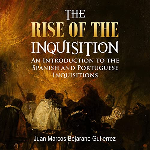 The Rise of the Inquisition