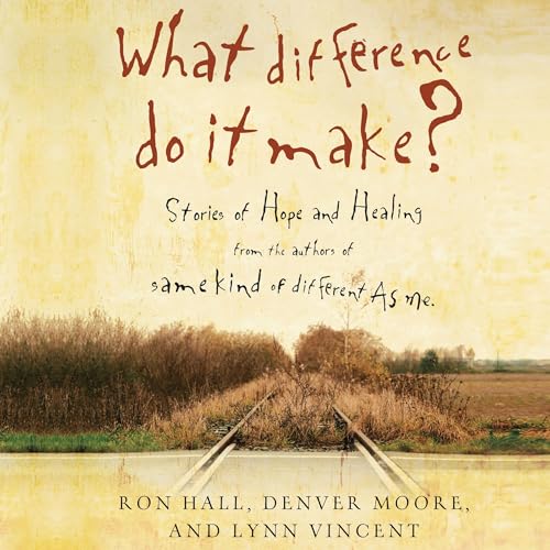 What Difference Do It Make? by Ron Hall