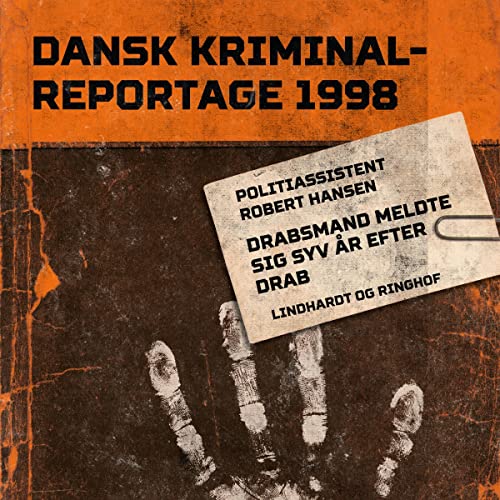 Drabsmand meldte sig syv år efter drab by Various authors