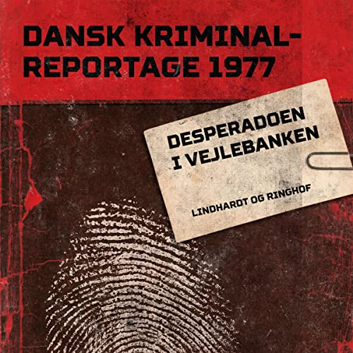 Desperadoen i Vejlebanken by Various authors
