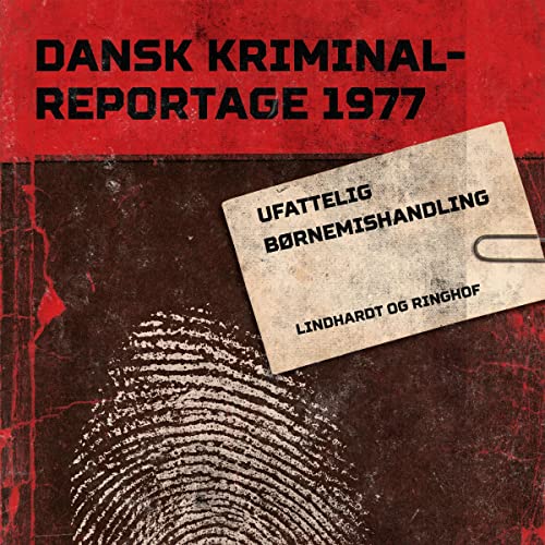 Ufattelig børnemishandling by Various authors