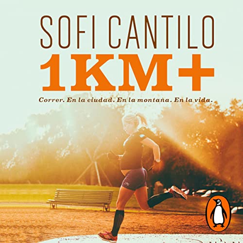 Un kilómetro más [One More Kilometer] by Sofi Cantilo