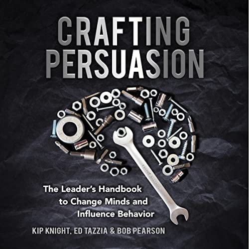 Crafting Persuasion by Kip Knight