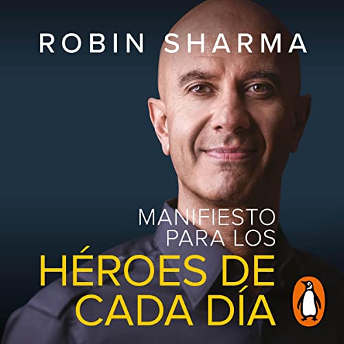 Manifiesto para los héroes de cada día [The Everyday Hero Manifesto]