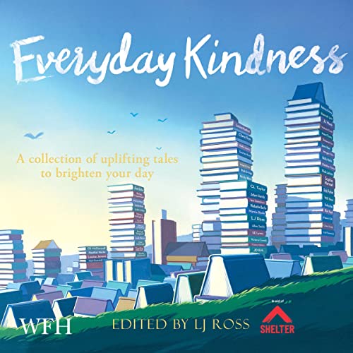 Everyday Kindness by LJ Ross - editor