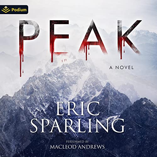 Peak: A Novel by Eric Sparling