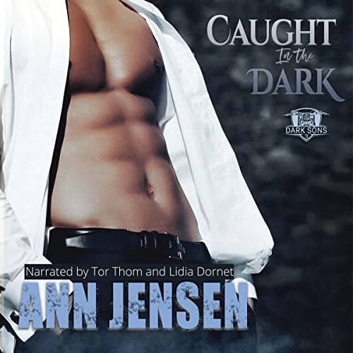 Caught in the Dark by Ann Jensen