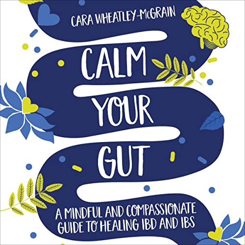 Calm Your Gut by Cara Wheatley-McGrain