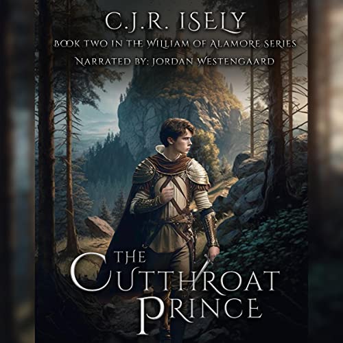 The Cutthroat Prince by C. J. R. Isely