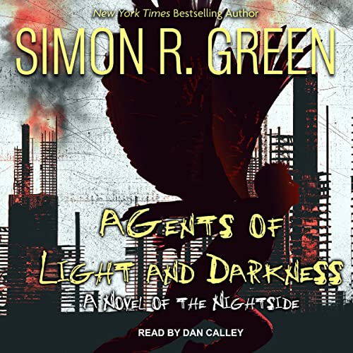 Agents of Light and Darkness by Simon R. Green