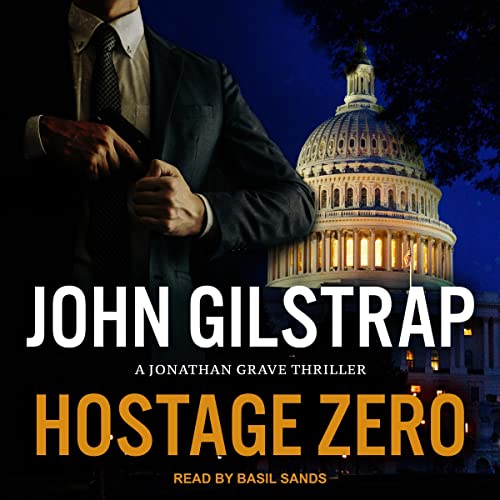 Hostage Zero by John Gilstrap
