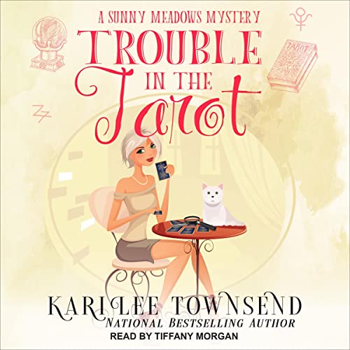 Trouble In The Tarot by Kari Lee Townsend