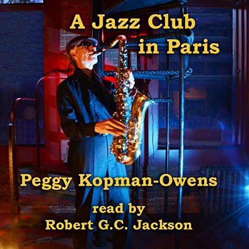 A Jazz Club in Paris by Peggy Kopman-Owens