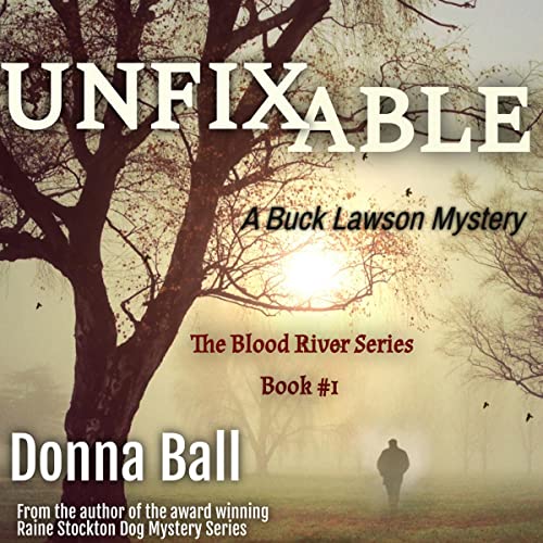 Unfixable: A Buck Lawson Mystery