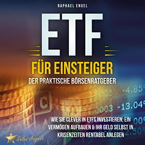 ETF für Einsteiger - Der praktische Börsenratgeber