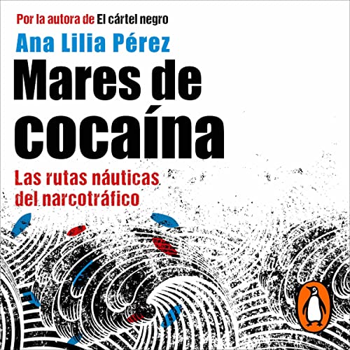 Mares de cocaína [Seas of Cocaine]