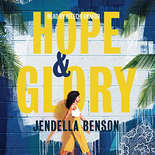Hope &amp; Glory by Jendella Benson
