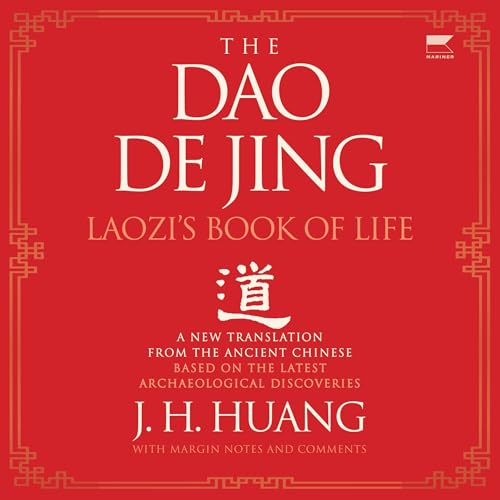The Dao De Jing by J H. Huang