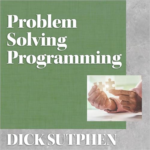 Problem Solving Programming by Dick Sutphen