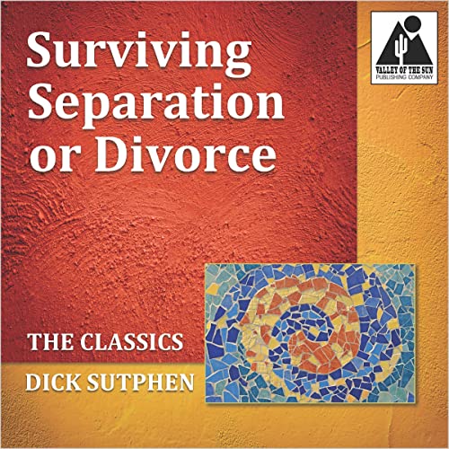 Surviving Separation or Divorce by Dick Sutphen