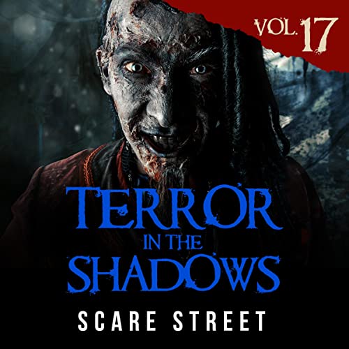Terror in the Shadows, Vol. 17