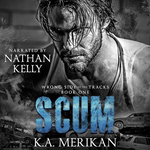 Scum by K.A. Merikan