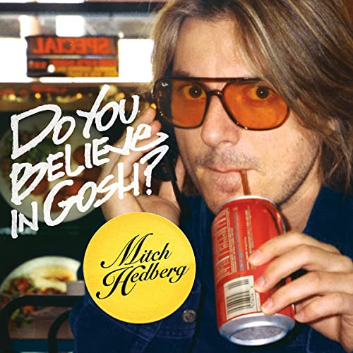Mitch Hedberg: Do You Believe in Gosh?