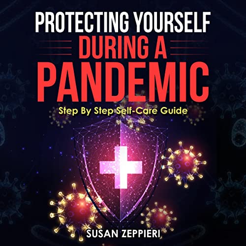 Protecting Yourself During a Pandemic by Susan Zeppieri