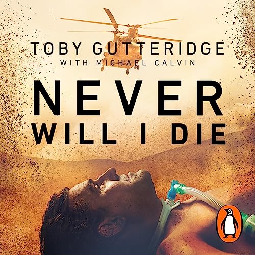 Never Will I Die by Toby Gutteridge