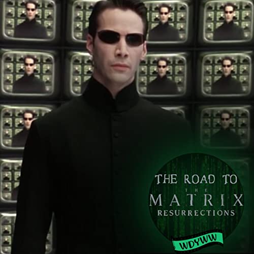 The Matrix Reloaded (2003) - The Road to The Matrix Resurrections by Unknown
