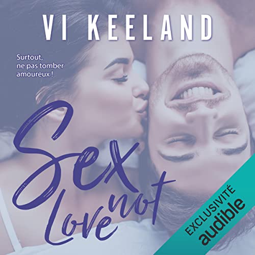 Sex not love (French edition)