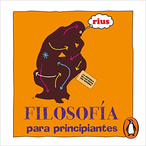 Filosofía para principiantes (Colección Rius) [Philosophy for Beginners (Rius Collection)]