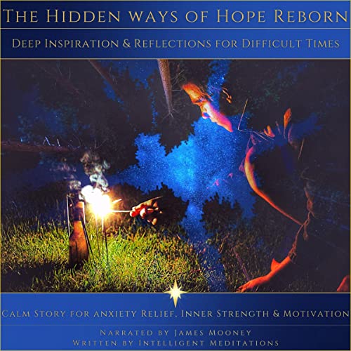 The Hidden Ways of Hope Reborn