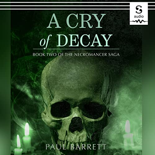 A Cry of Decay by Paul Barrett