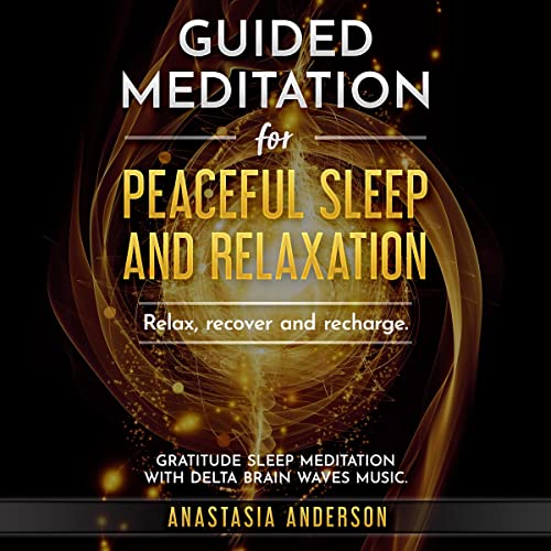 Guided Meditation for Peaceful Sleep and Relaxation by Anastasia Anderson