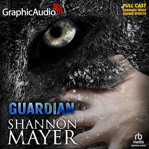 Guardian (Dramatized Adaptation) by Shannon Mayer
