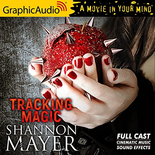 Tracking Magic (Dramatized Adaptation) by Shannon Mayer