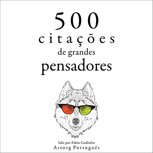 500 citações de grandes pensadores