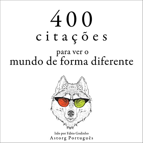 400 citações para pensar o mundo de forma diferente by Dalai Lama