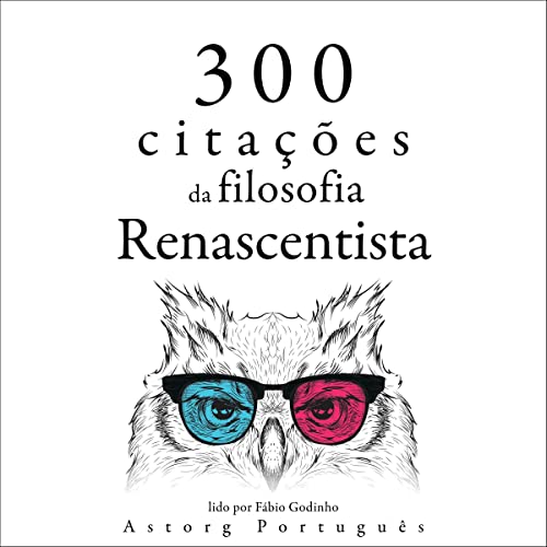 300 citações da filosofia renascentista