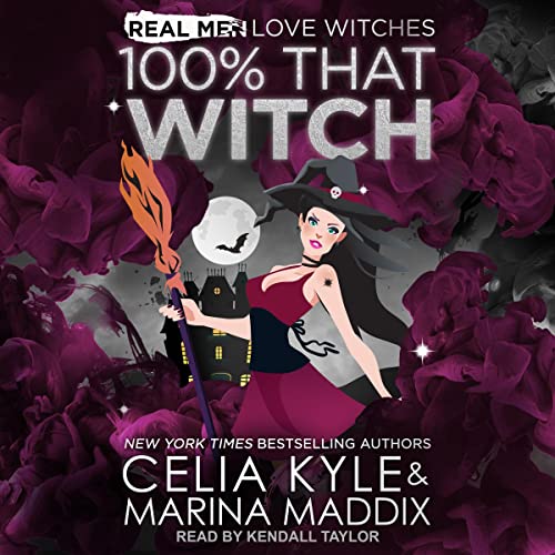 100% That Witch by Celia Kyle