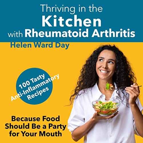 Thriving in the Kitchen with Rheumatoid Arthritis