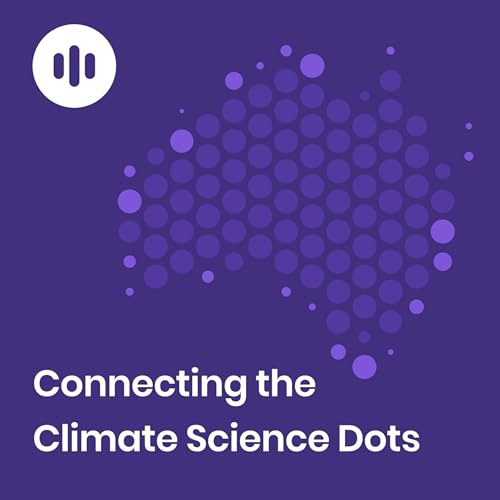 Connecting the Climate Science Dots by Sam Ikin
