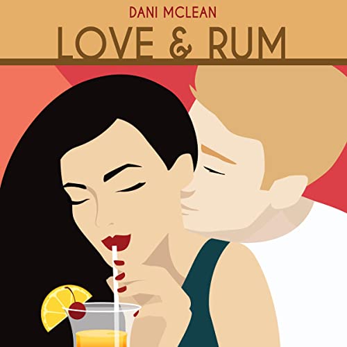Love & Rum by Dani McLean