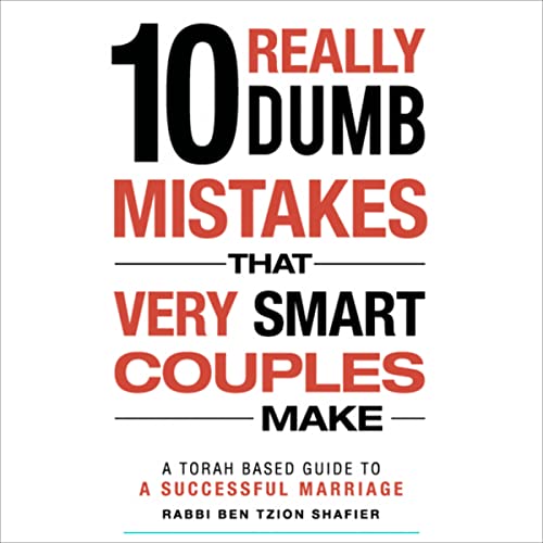 10 Really Dumb Mistakes That Very Smart Couples Make